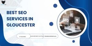 Read more about the article Best SEO Services in Gloucester