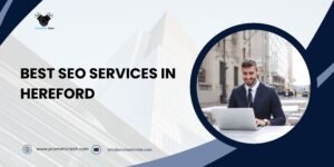 Read more about the article Best SEO Services in Hereford