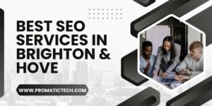 Read more about the article Best SEO Services In Brighton & Hove