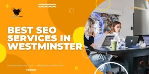 Read more about the article Best SEO Services in Westminster