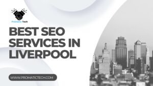 Read more about the article Best SEO Services in Liverpool