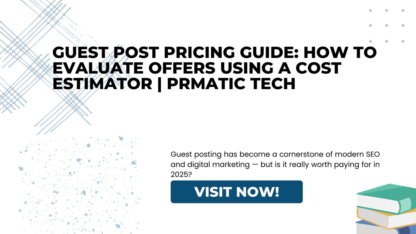 Read more about the article Guest Post Pricing Guide: How to Evaluate Offers Using a Cost Estimator | Prmatic Tech