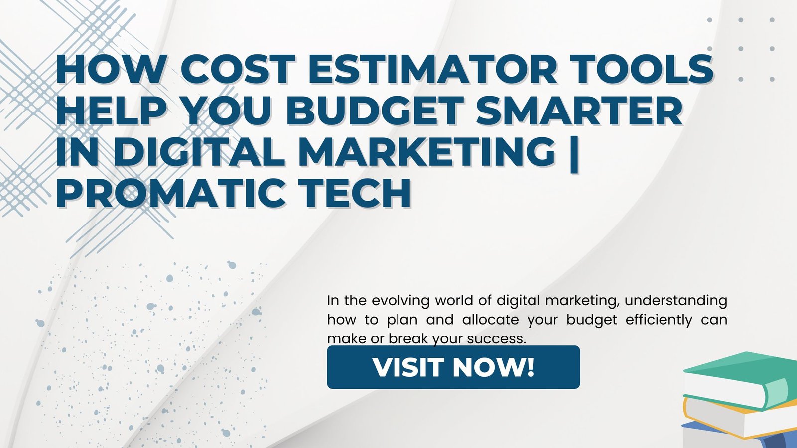 Read more about the article How Cost Estimator Tools Help You Budget Smarter in Digital Marketing | Promatic Tech
