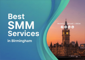 Read more about the article Best SMM Services in Birmingham | Promatic Tech