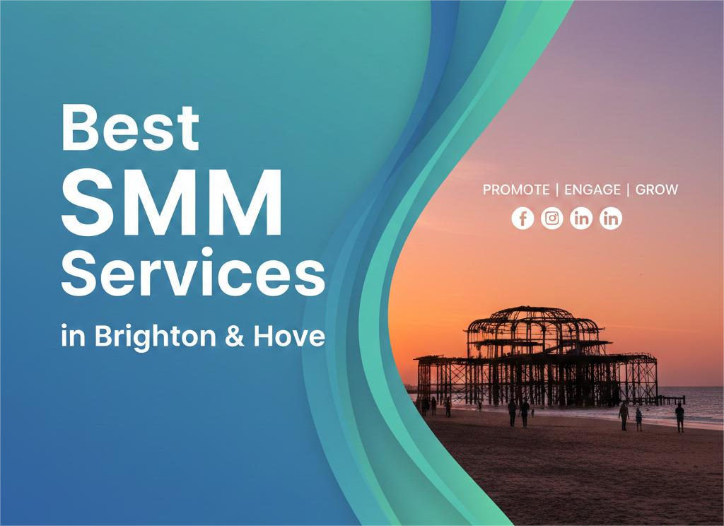 Read more about the article Best SMM Services in Brighton & Hove | Promatic Tech